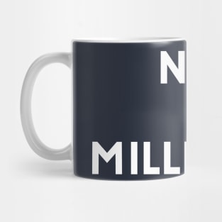 Not A Millenial Mug